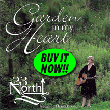 23 North - Garden In My Heart